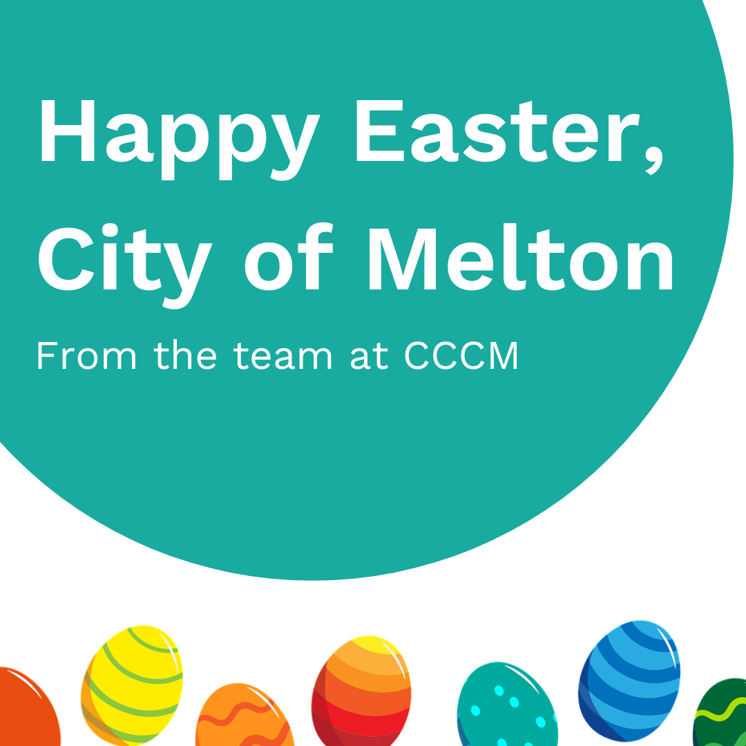 Happy Easter, City of Melton - from the team at CCCM